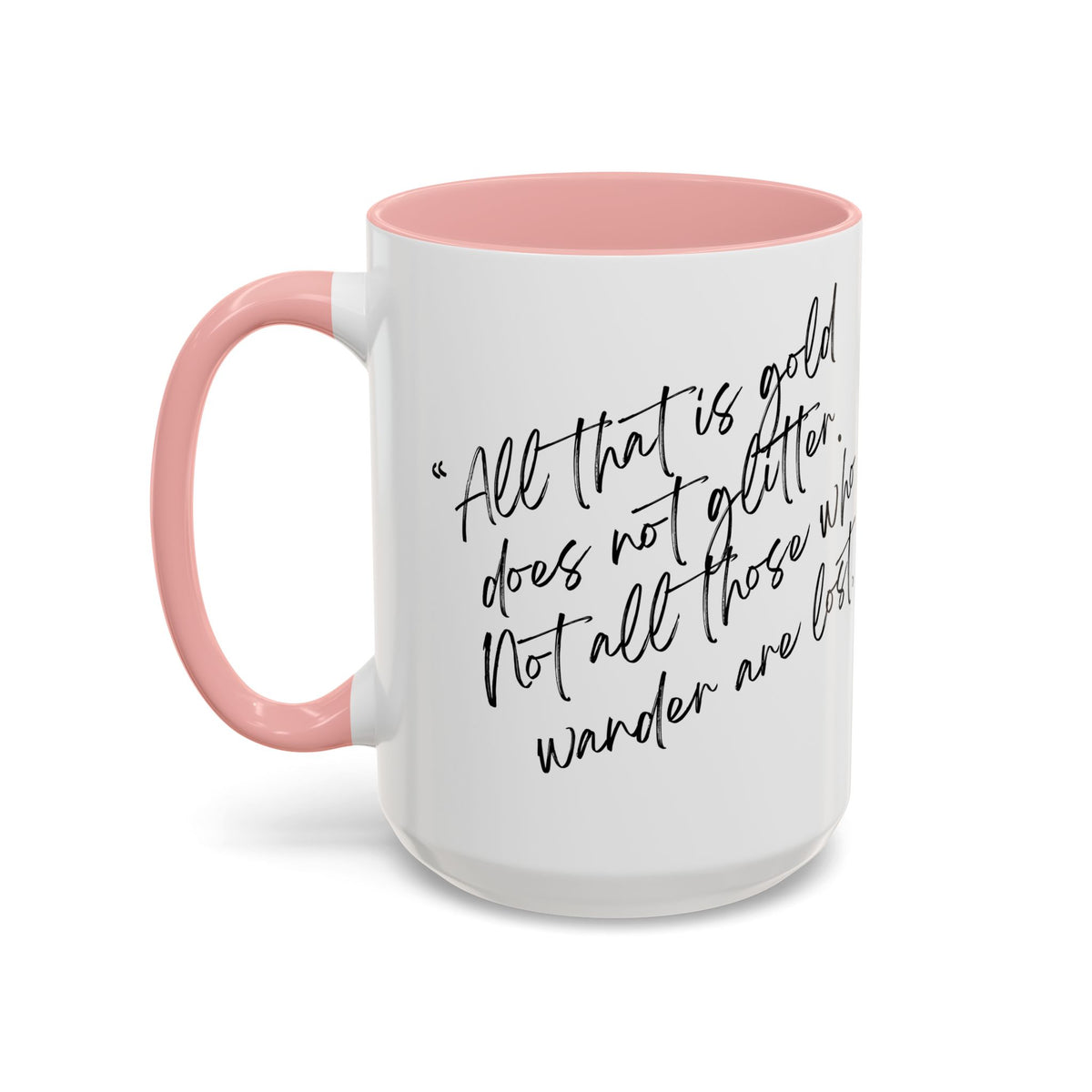 All That Is Gold Does Not Glitter - The Lord of the Rings Coffee Mug