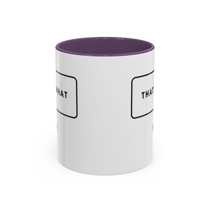 That's What She Said  - The Office Coffee Mug