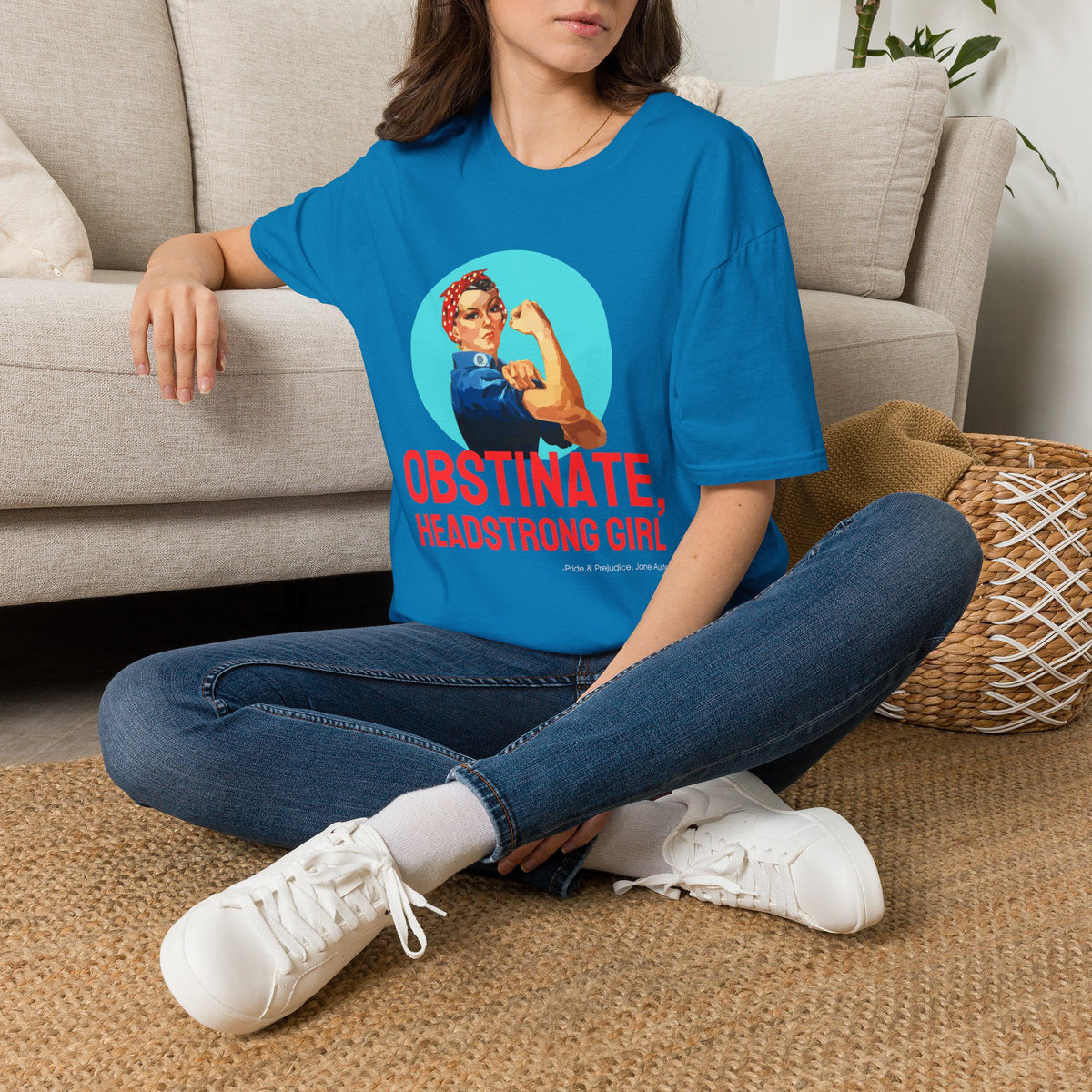 Obstinate Headstrong Rosie The Riveter - Jane Austen Quote T-shirt