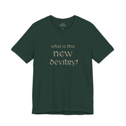 What Is This New Devilry? - Lord of the Rings T-Shirt