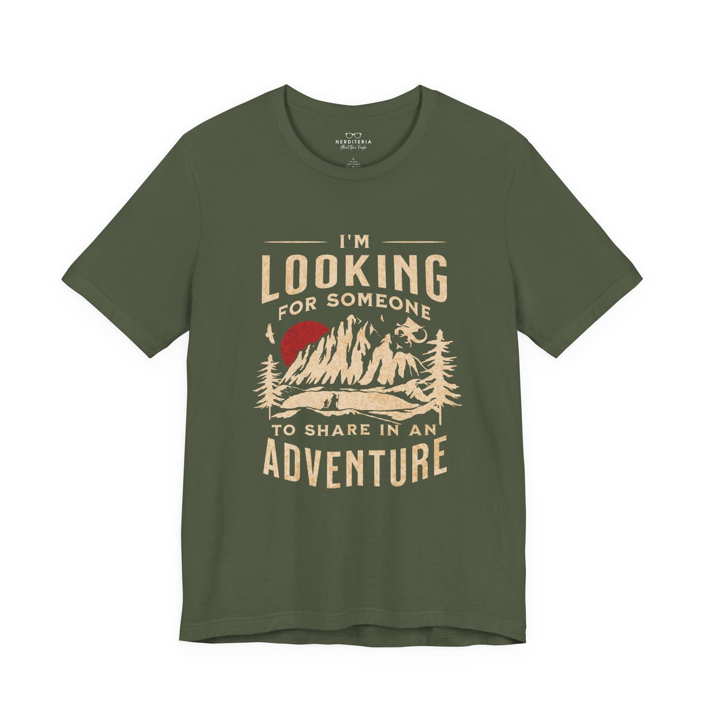 "I'm Looking For Someone To Share In An Adventure" - Lord of the Rings T-Shirt