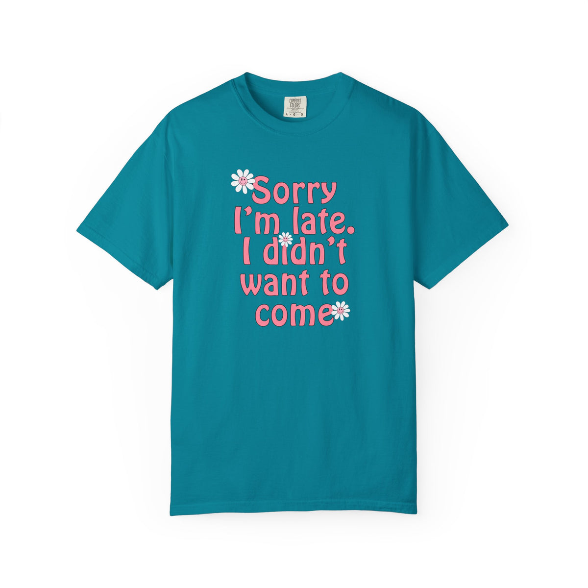 Sorry I'm Late T-shirt - Nerd Stuff