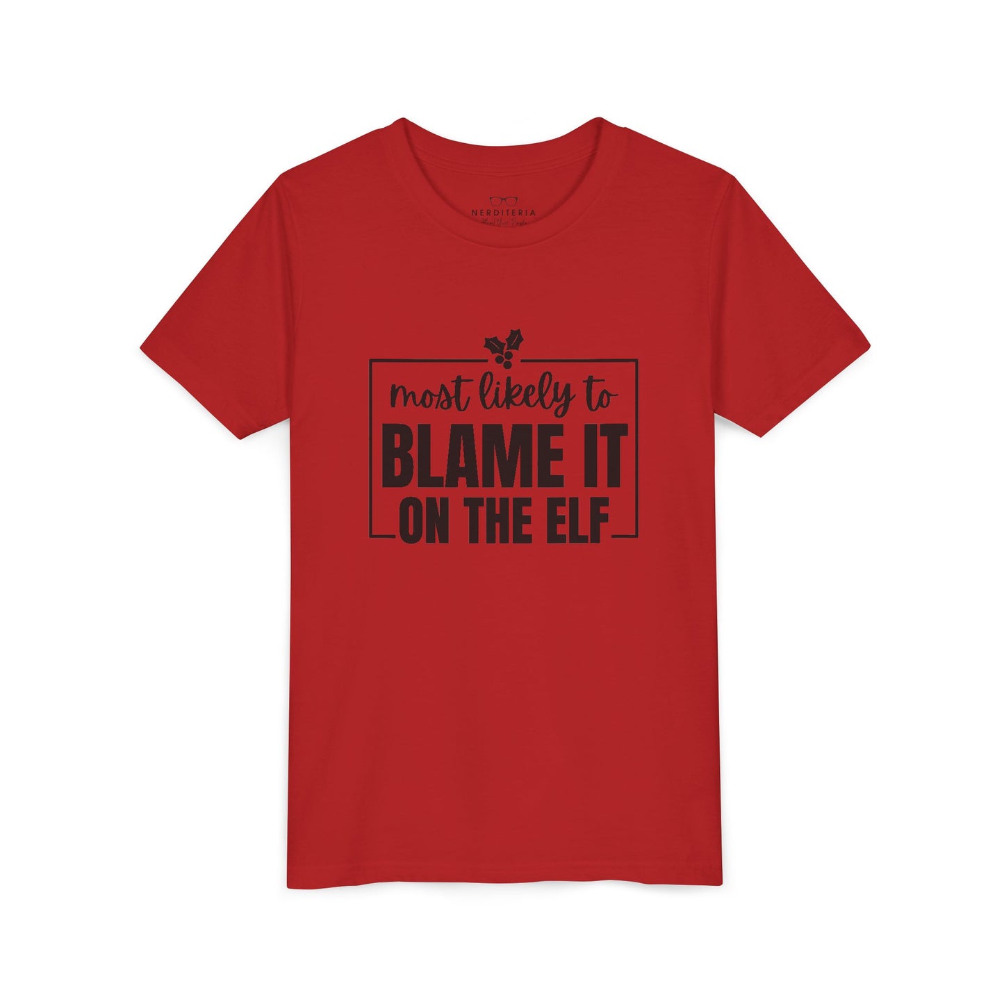 Most Likely to Blame It on the Elf - Kids' Holiday T-Shirt