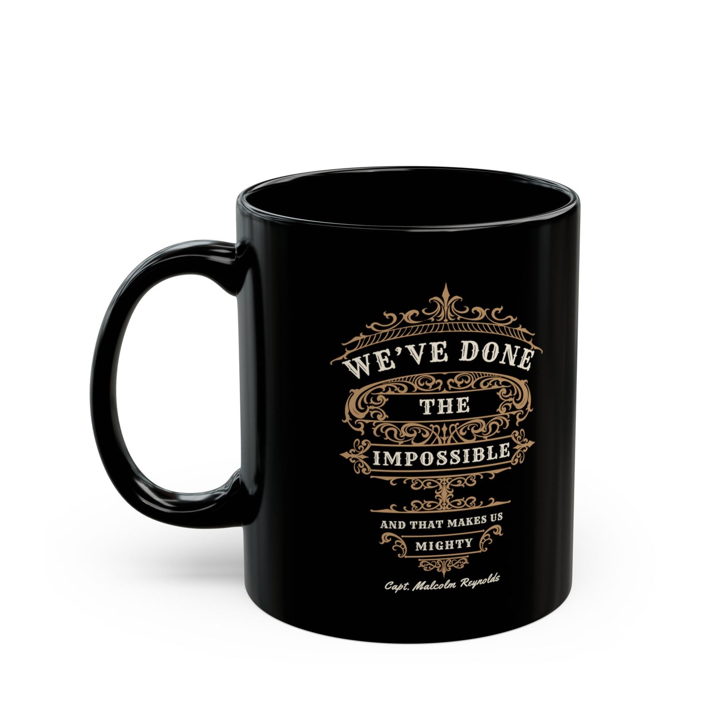 "We've Done the Impossible" Quote - Firefly Coffee Mug