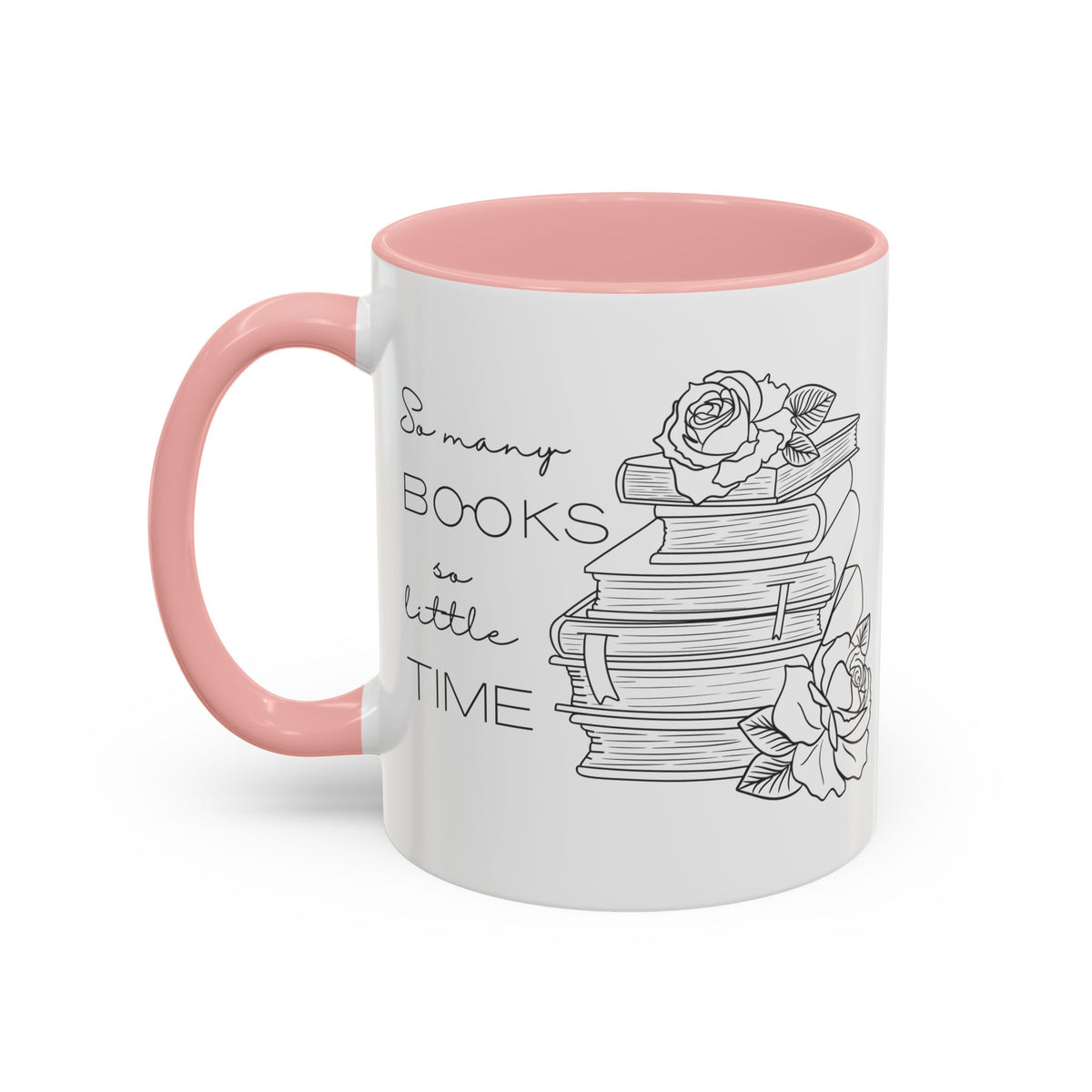 So Many Books So Little Time - Book Lovers Coffee Mug