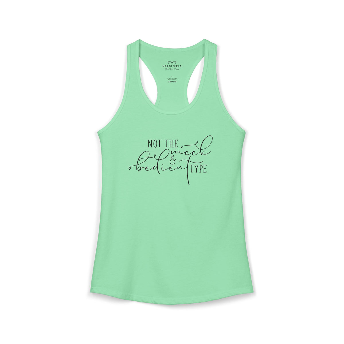 Not The Meek & Obedient Type - Outlander Racerback Tank Top