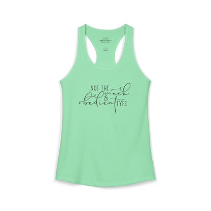 Not The Meek & Obedient Type - Outlander Racerback Tank Top