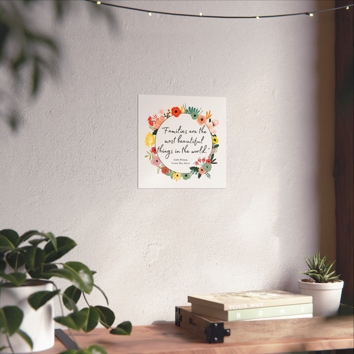 Families Louisa May Alcott Quote - Little Women Art Print