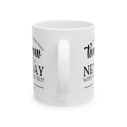 Tomorrow is a New Day - Anne of Green Gables Coffee Mug
