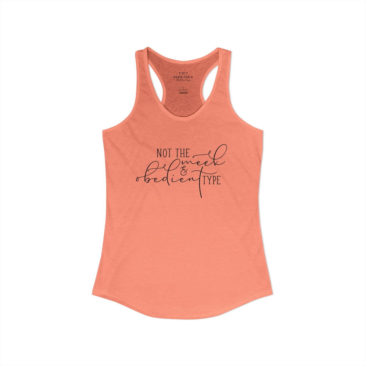 Not The Meek & Obedient Type - Outlander Racerback Tank Top