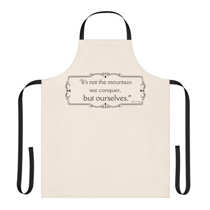 It's Not The Mountain We Conquer Apron - All Creatures Great and Small