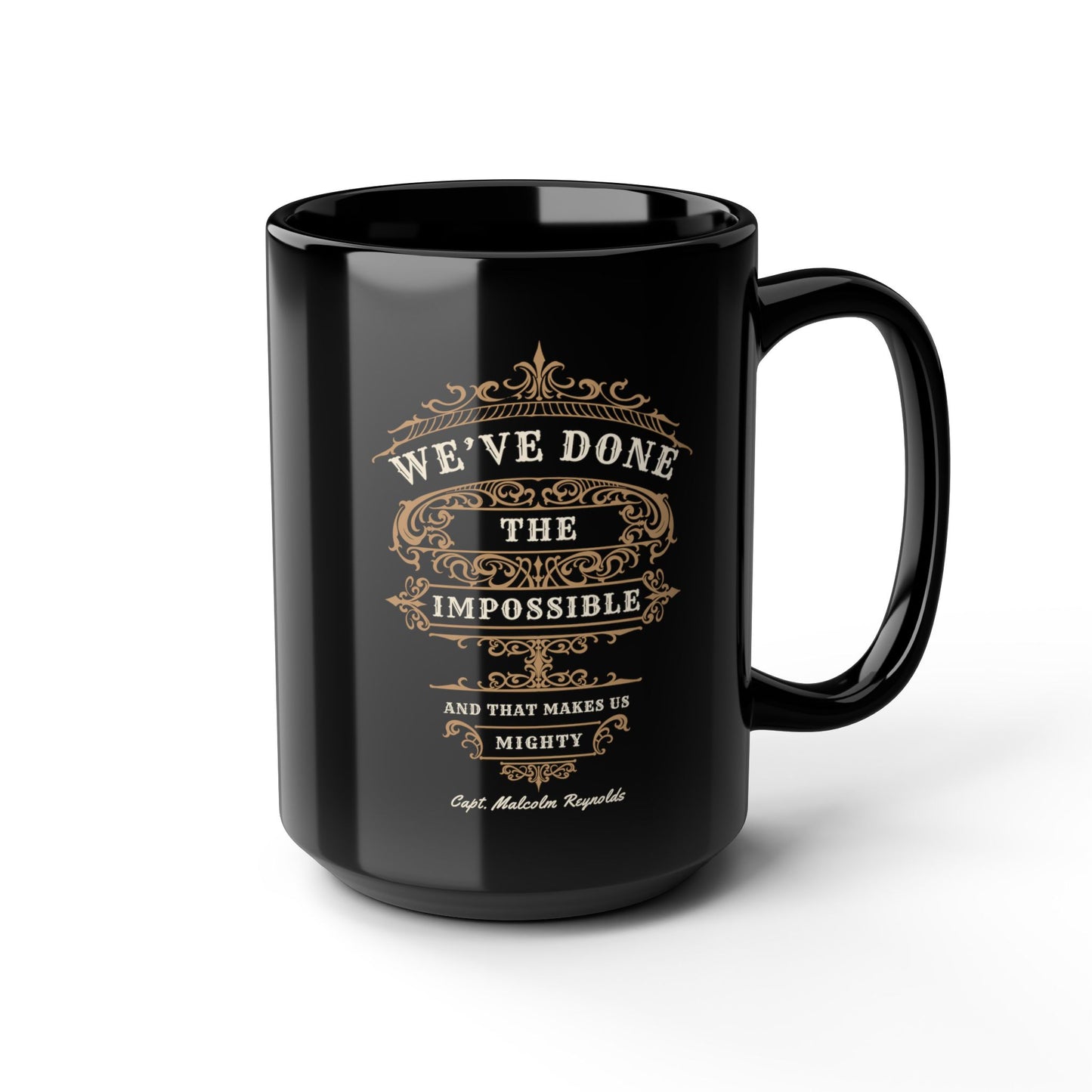 "We've Done the Impossible" Quote - Firefly Coffee Mug