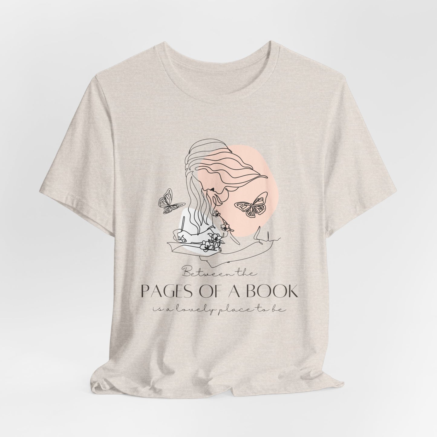 Between The Pages of a Book - Book Lovers T-Shirt