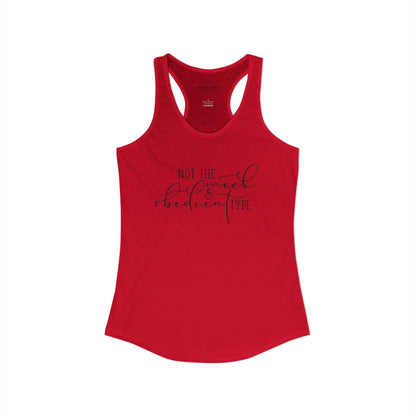 Not The Meek & Obedient Type - Outlander Racerback Tank Top