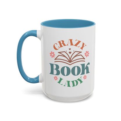 Crazy Book Lady - Book Lovers Coffee Mug