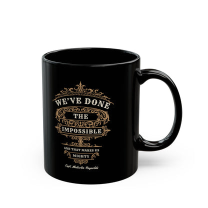 "We've Done the Impossible" Quote - Firefly Coffee Mug