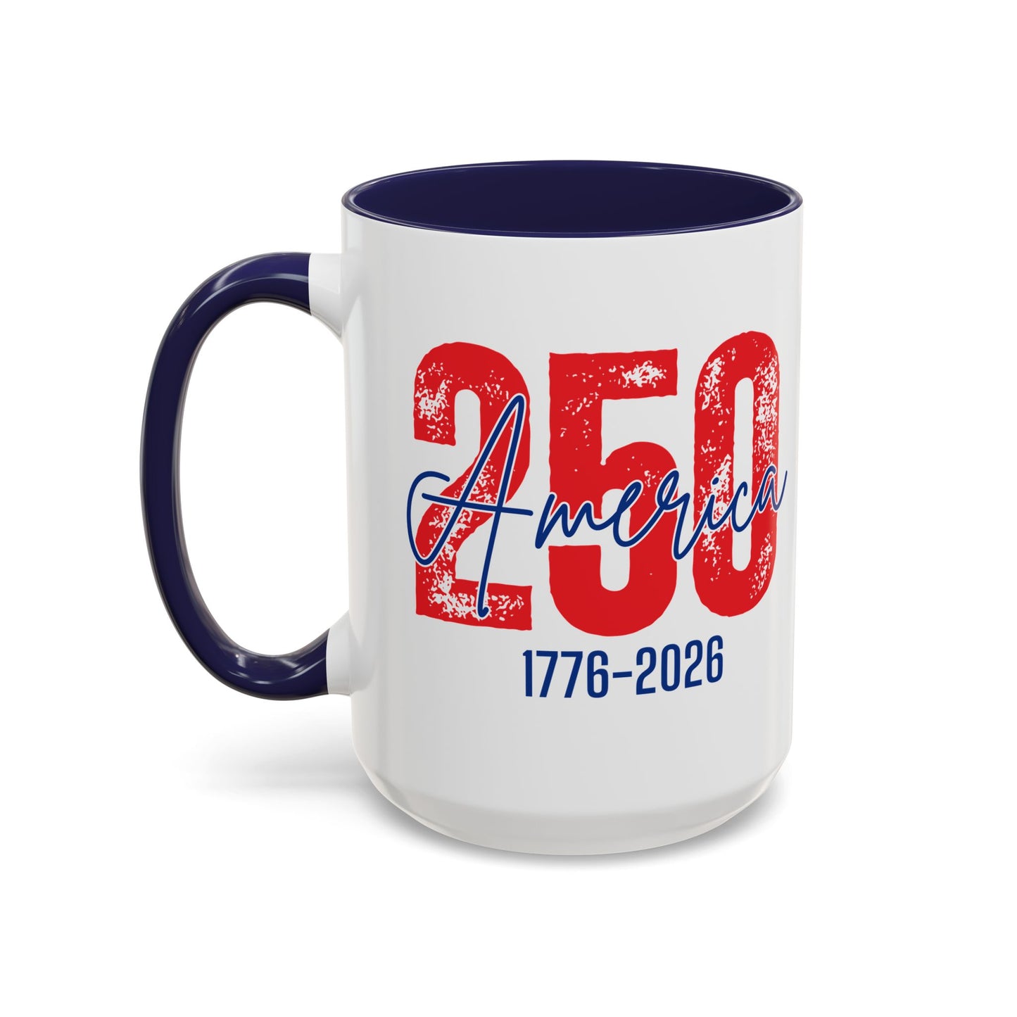 America's 250th Anniversary - Patriotic Coffee Mug