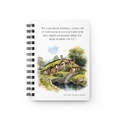 It's a Dangerous Business Going Out Your Door Tolkien Quote - Lord of the Rings Spiral Notebook