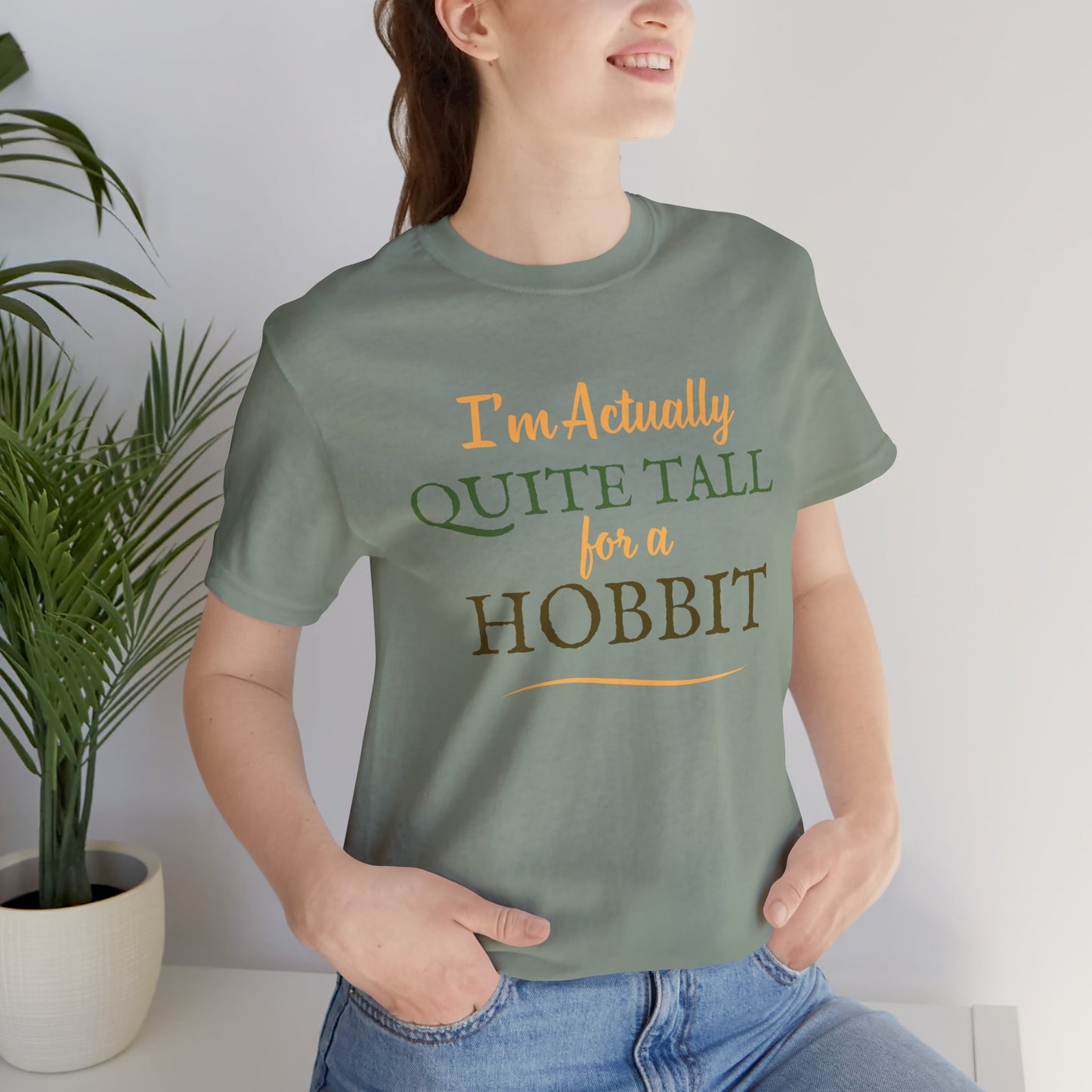 I'm Actually Quite Tall For A Hobbit - Lord of the Rings T-shirt