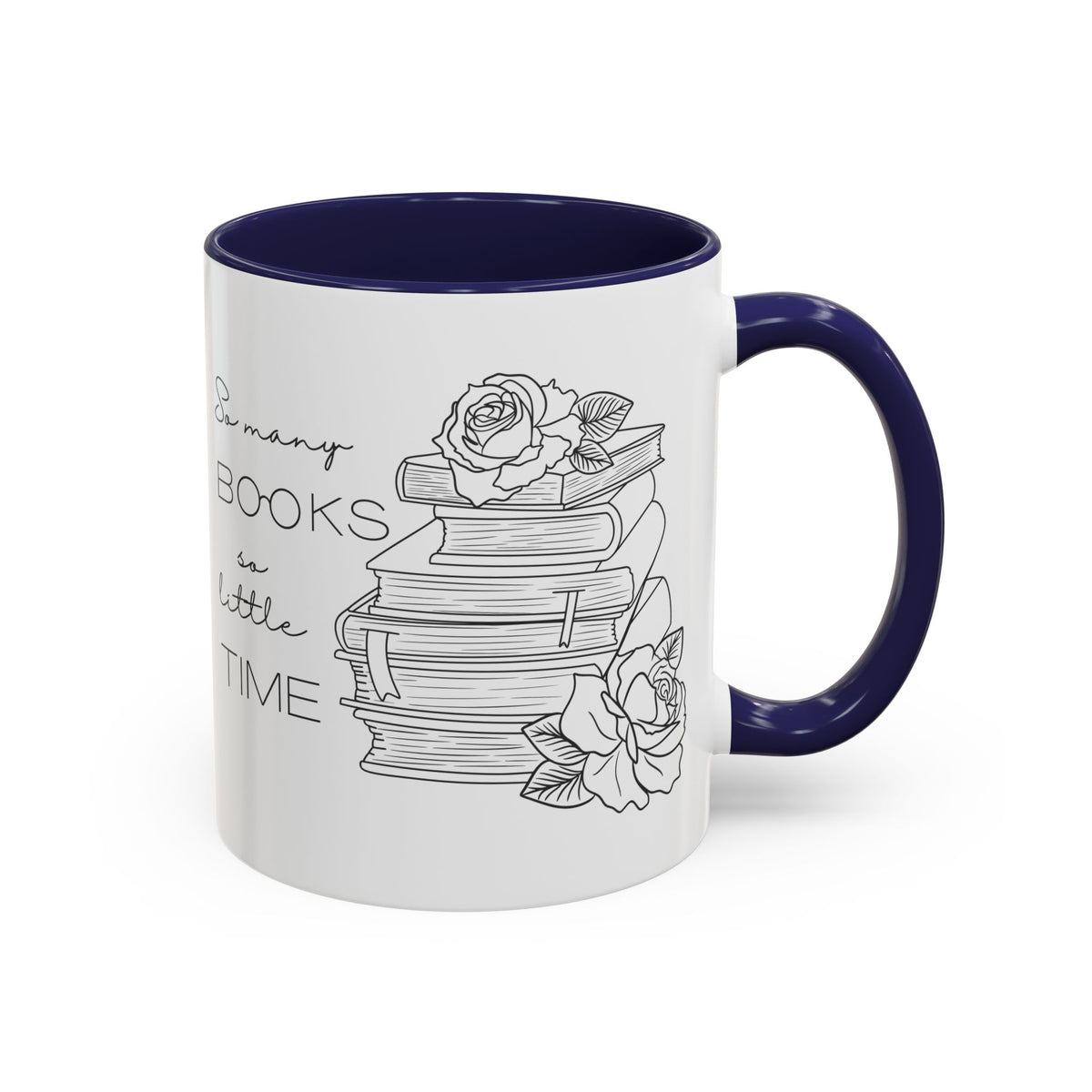 So Many Books So Little Time - Book Lovers Coffee Mug