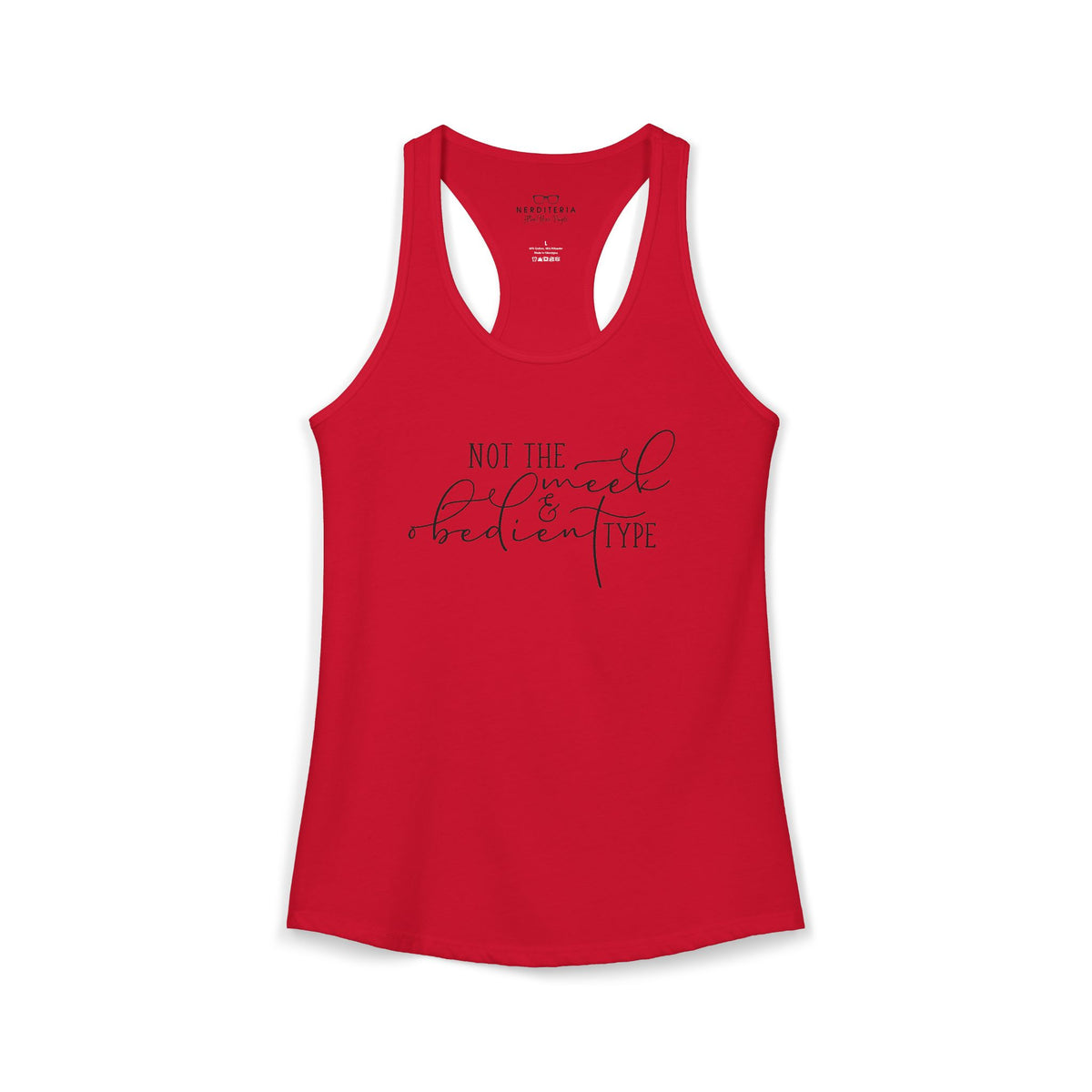 Not The Meek & Obedient Type - Outlander Racerback Tank Top