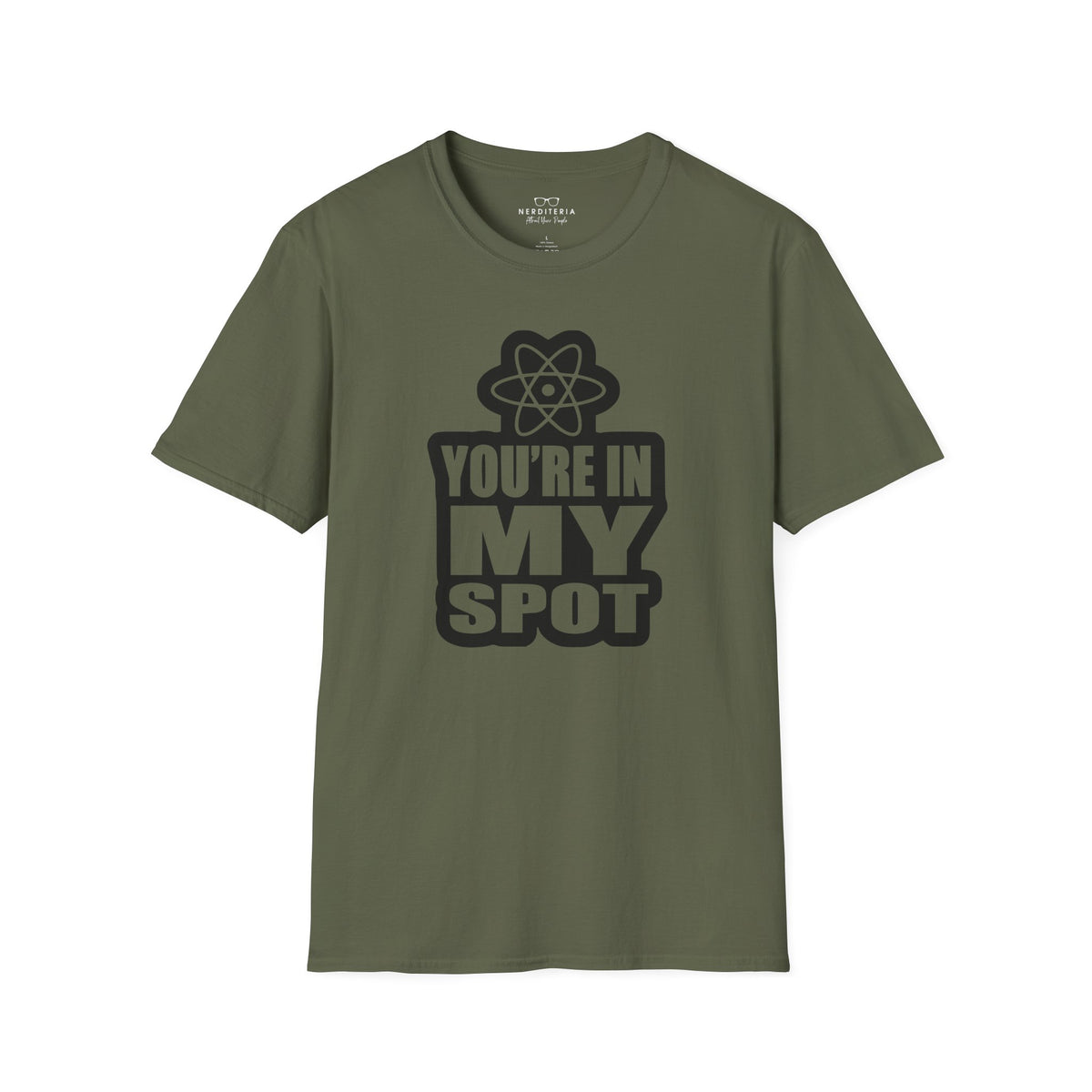You're In My Spot - Big Bang Theory T-Shirt