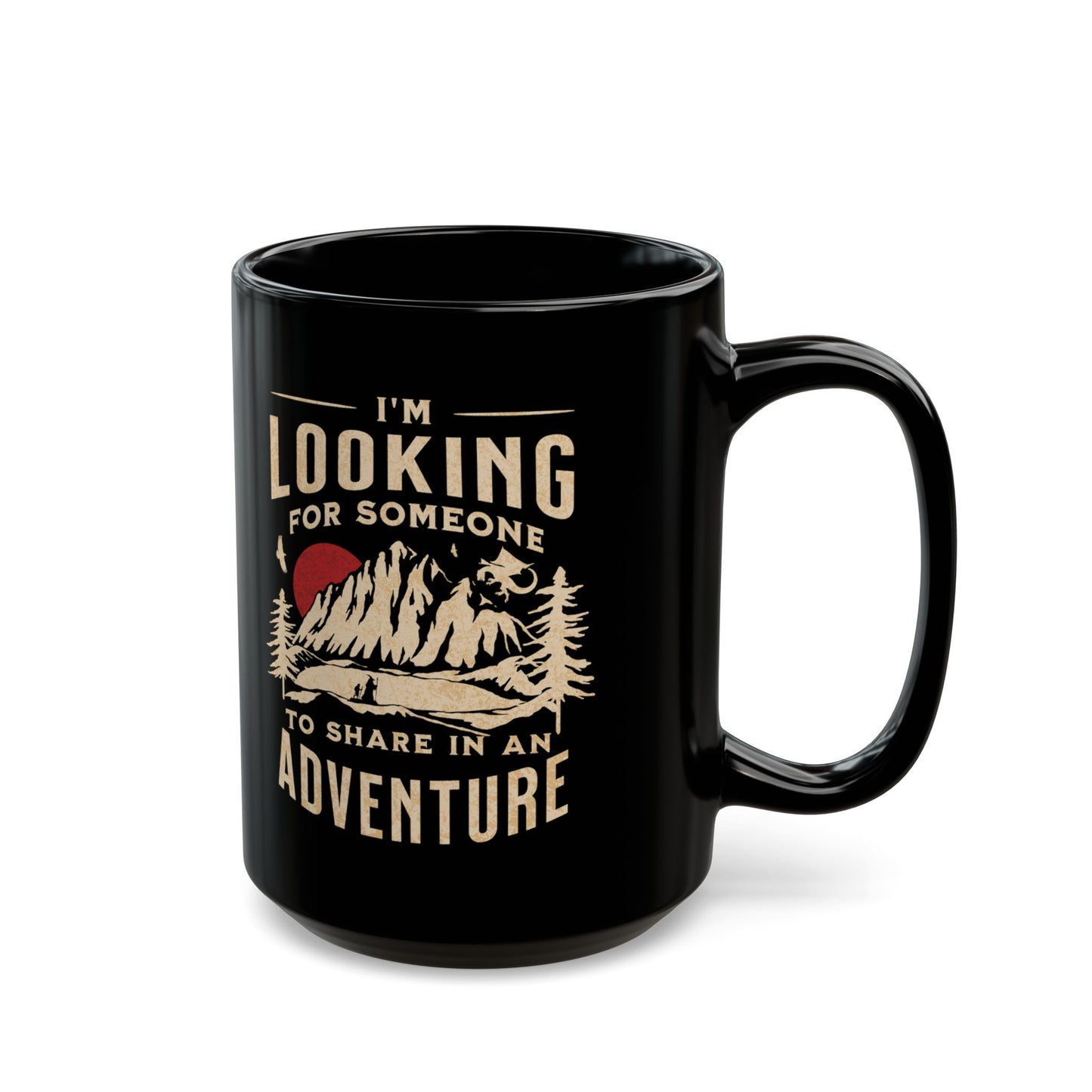 "I'm Looking for Someone to Share in an Adventure" - Lord of the Rings Coffee Mug