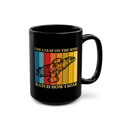 I Am A Leaf On The Wind - Firefly Coffee Mug