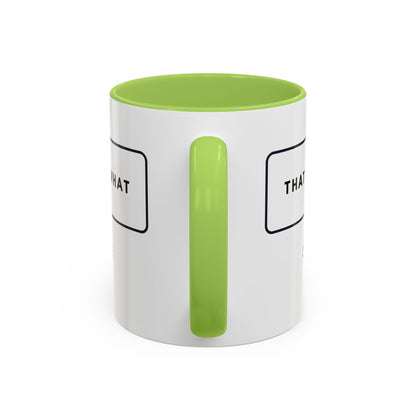 That's What She Said  - The Office Coffee Mug