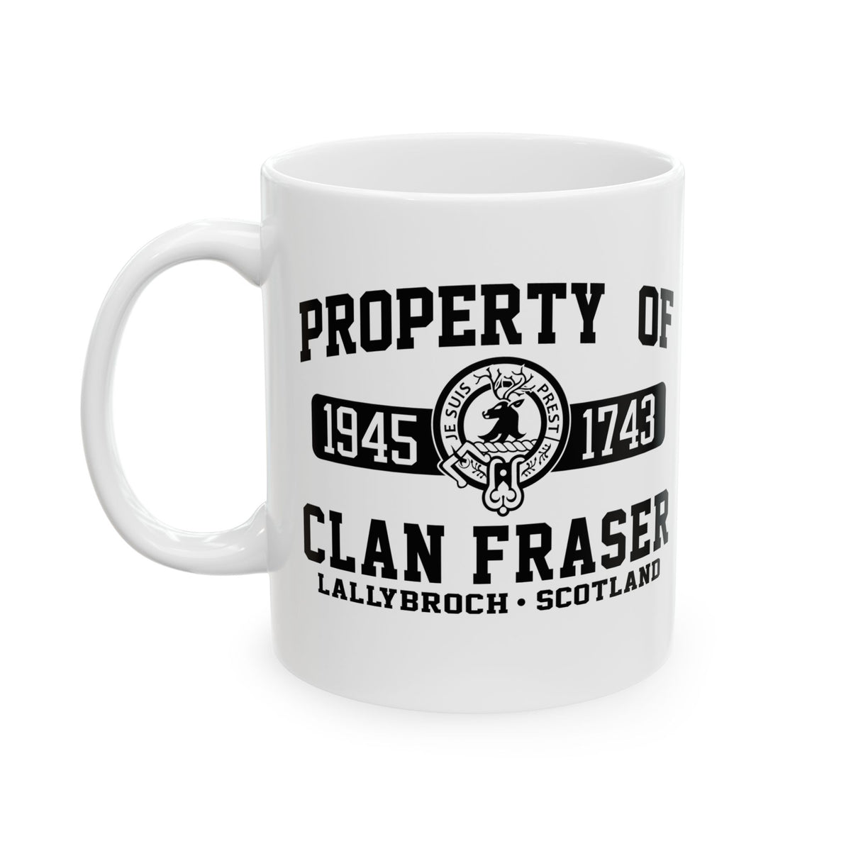 Property of Clan Fraser - Outlander Coffee Mug