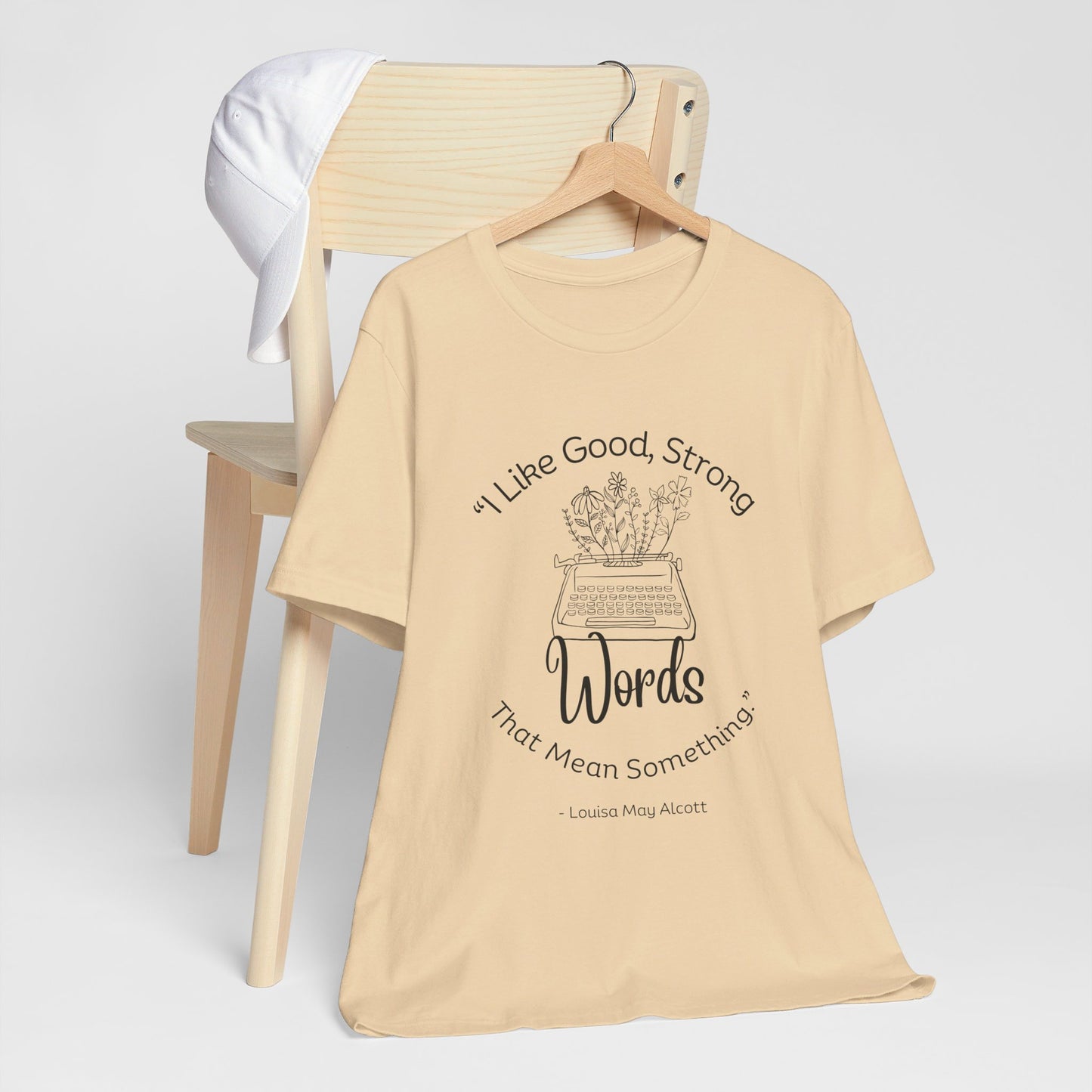 I Like Good Strong Words That Mean Something - Little Women Quote Shirt