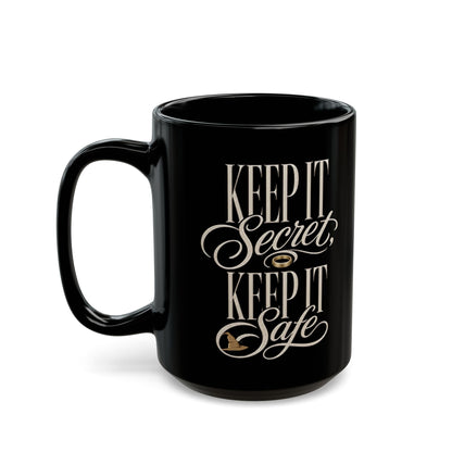 Keep It Secret, Keep It Safe – Lord of the Rings Coffee Mug