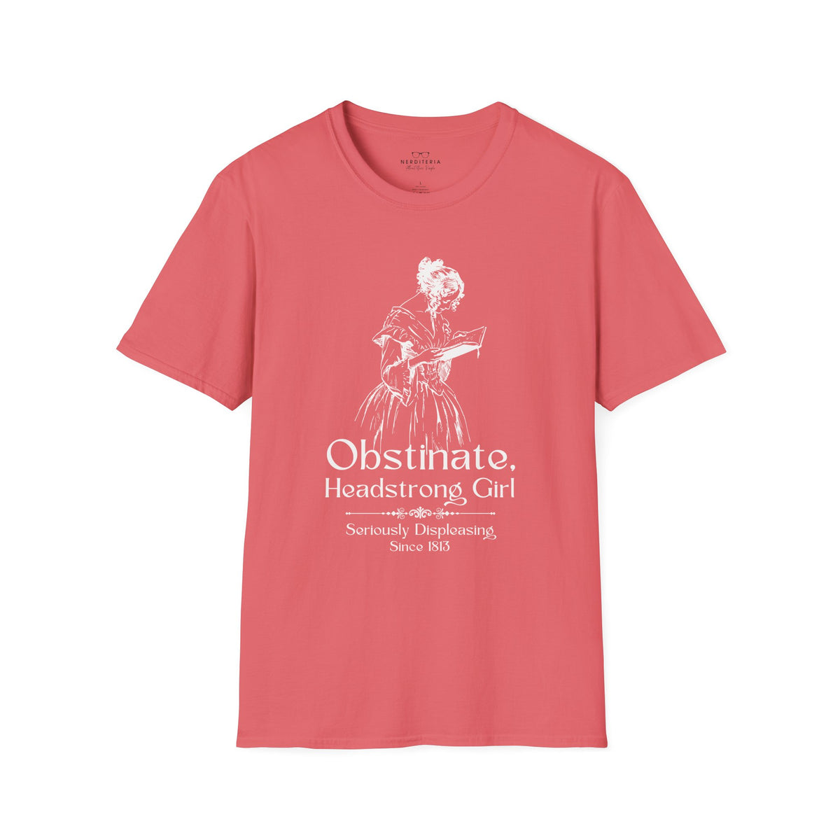Obstinate Headstrong Girl - Jane Austen Quote Tee