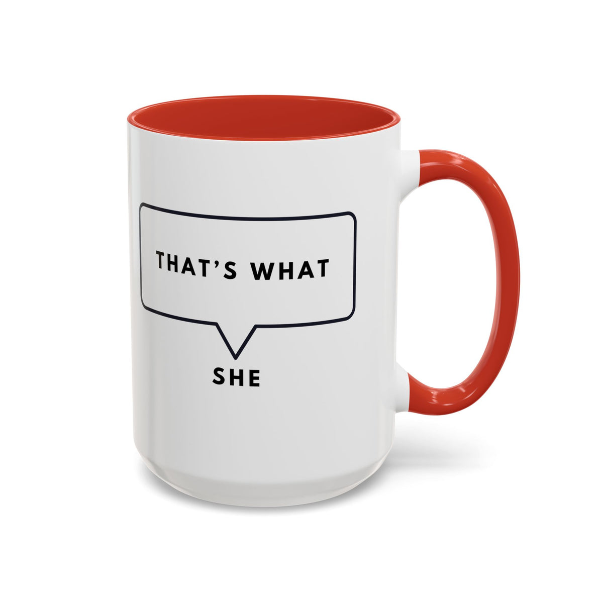 That's What She Said  - The Office Coffee Mug