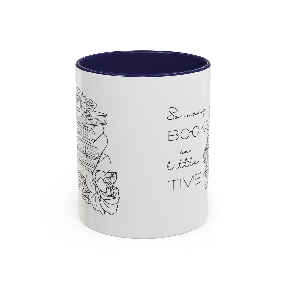So Many Books So Little Time - Book Lovers Coffee Mug