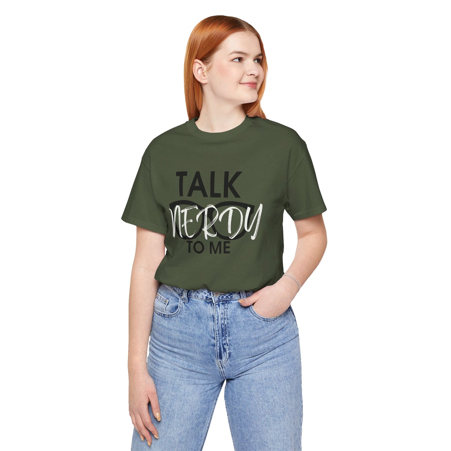 Talk Nerdy To Me - Nerdy T-Shirt