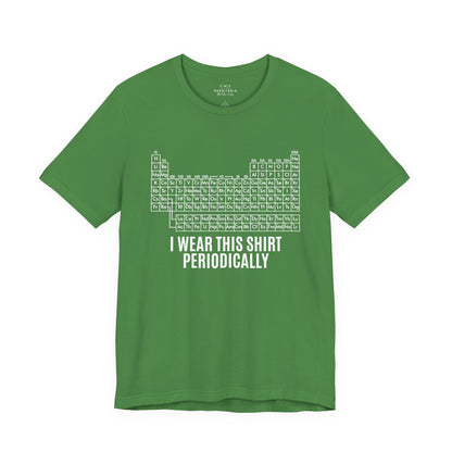 "I Wear This Shirt Periodically" -  Project Hail Mary T-Shirt