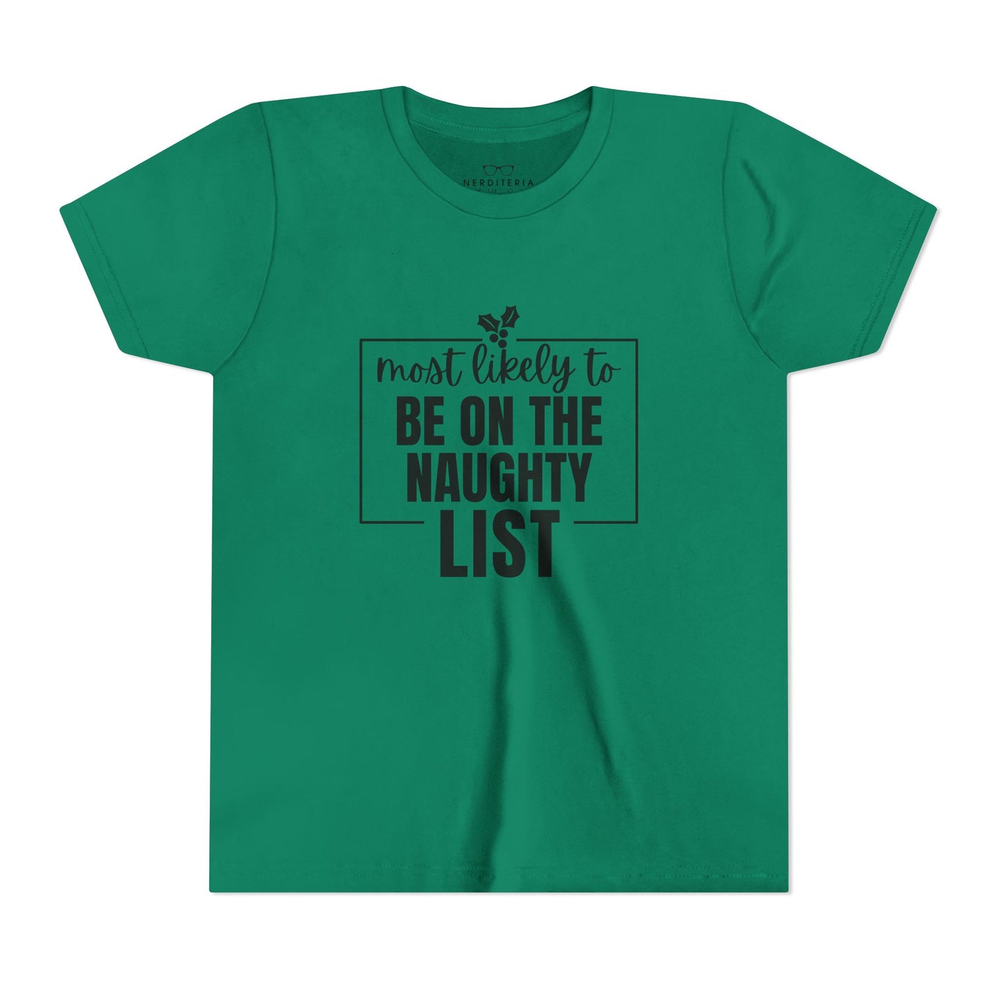Most Likely to Be on the Naughty List - Kids' Holiday T-Shirt