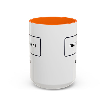 That's What She Said  - The Office Coffee Mug