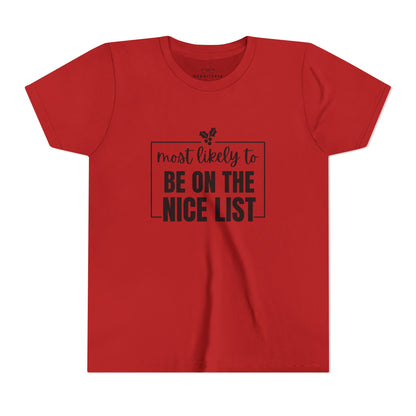 Most Likely to Be on the Nice List - Kids' Holiday T-Shirt