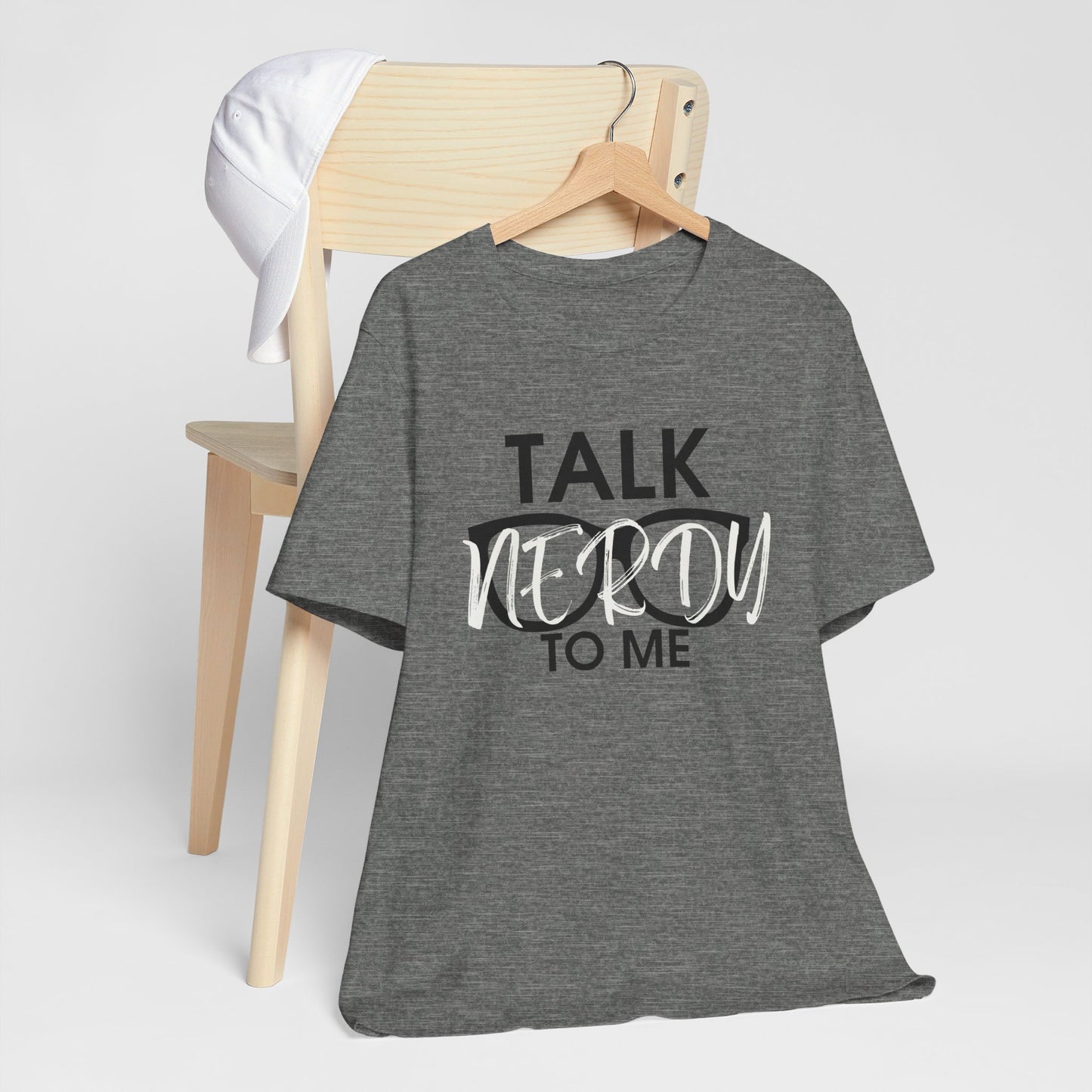 Talk Nerdy To Me - Nerdy T-Shirt