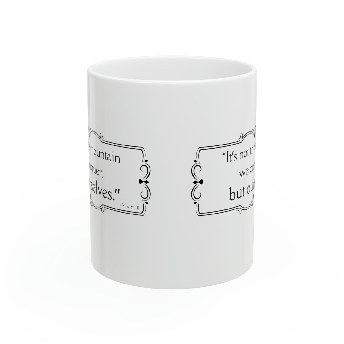 It's Not The Mountain We Conquer - All Creatures Great and Small Coffee Mug