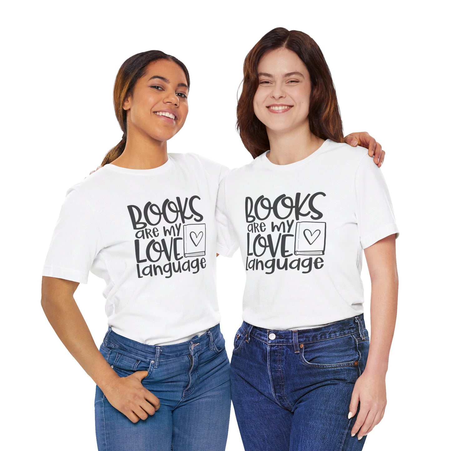 Books Are My Love Language - Book Lovers T-Shirt