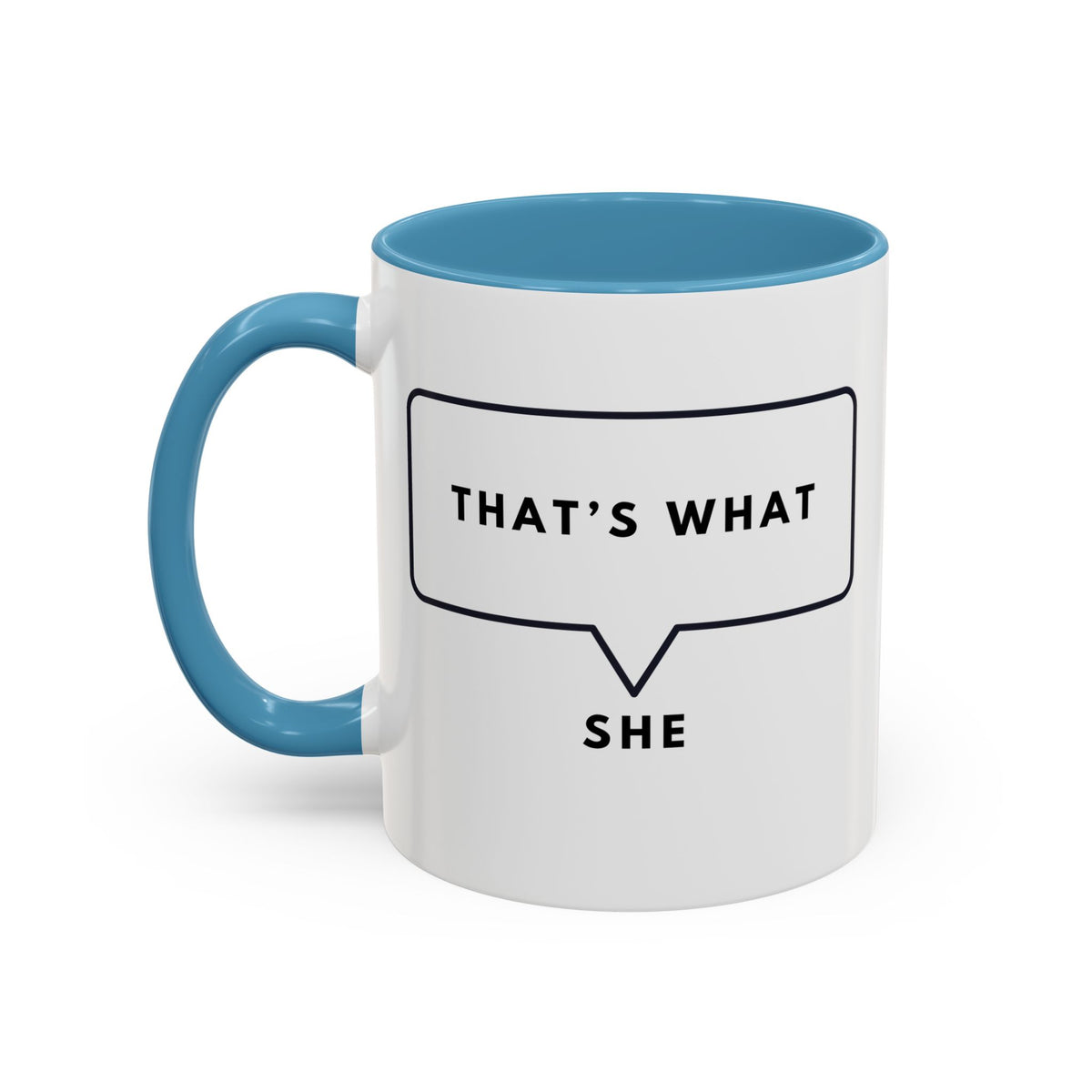 That's What She Said  - The Office Coffee Mug