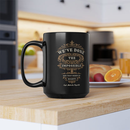 "We've Done the Impossible" Quote - Firefly Coffee Mug