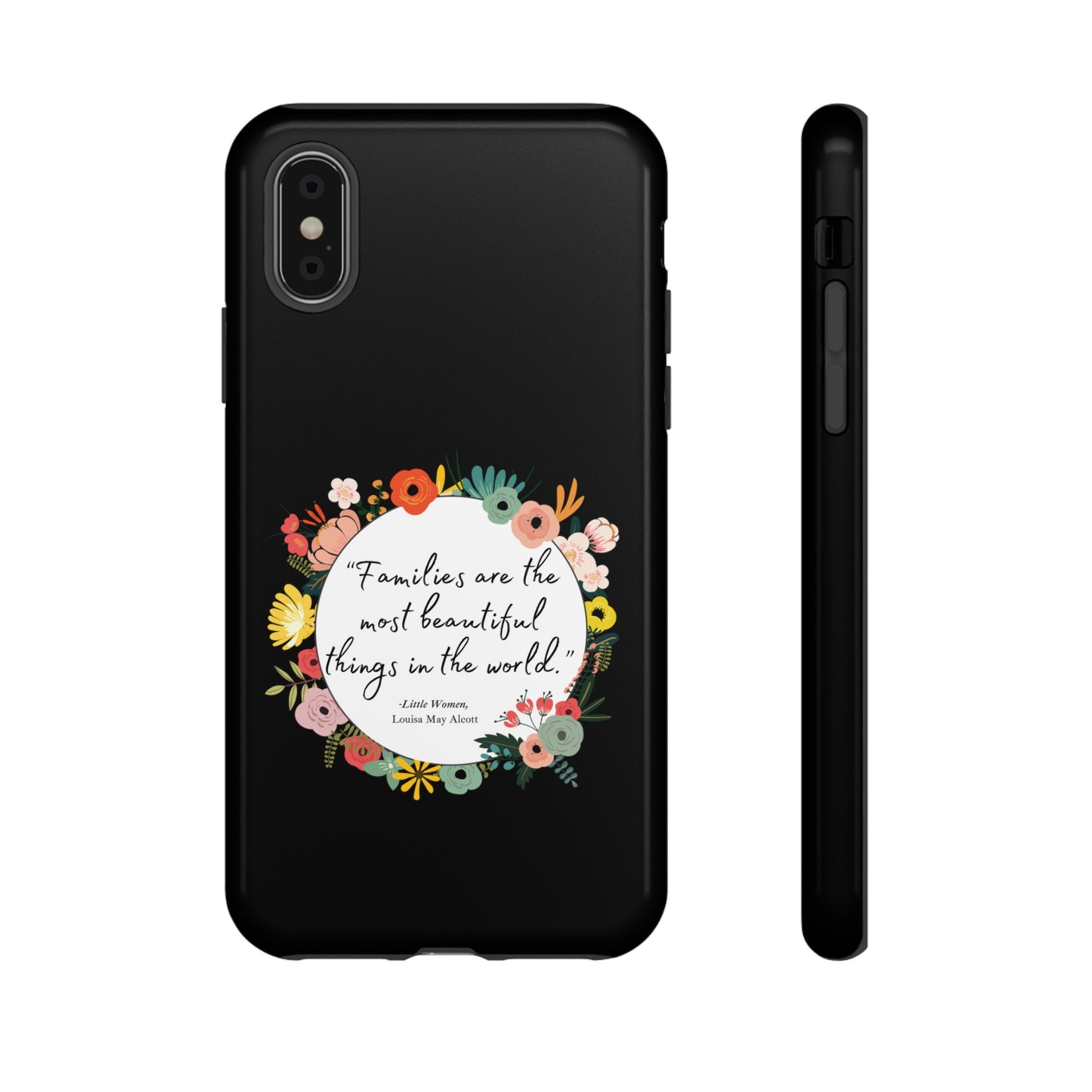 Families Are The Most Beautiful Things Phone Case - Little Women