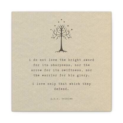 I Do Not Love The Sword Quote Canvas - Lord of the Rings Art