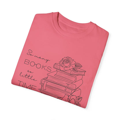 So Many Books So Little Time - Book Lovers Shirt