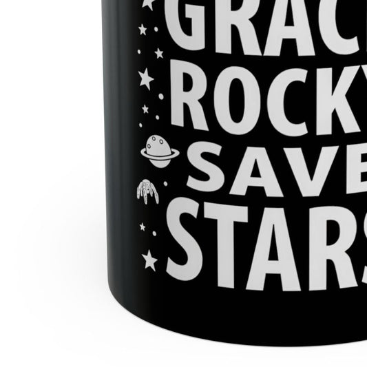 Grace Rocky Save Stars - Project Hail Mary Coffee Mug
