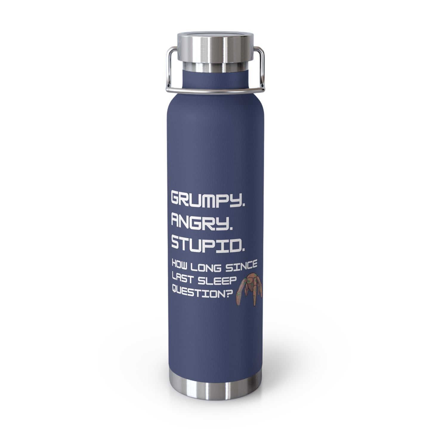 Grumpy Angry Stupid - Project Hail Mary Copper Vacuum Insulated Bottle